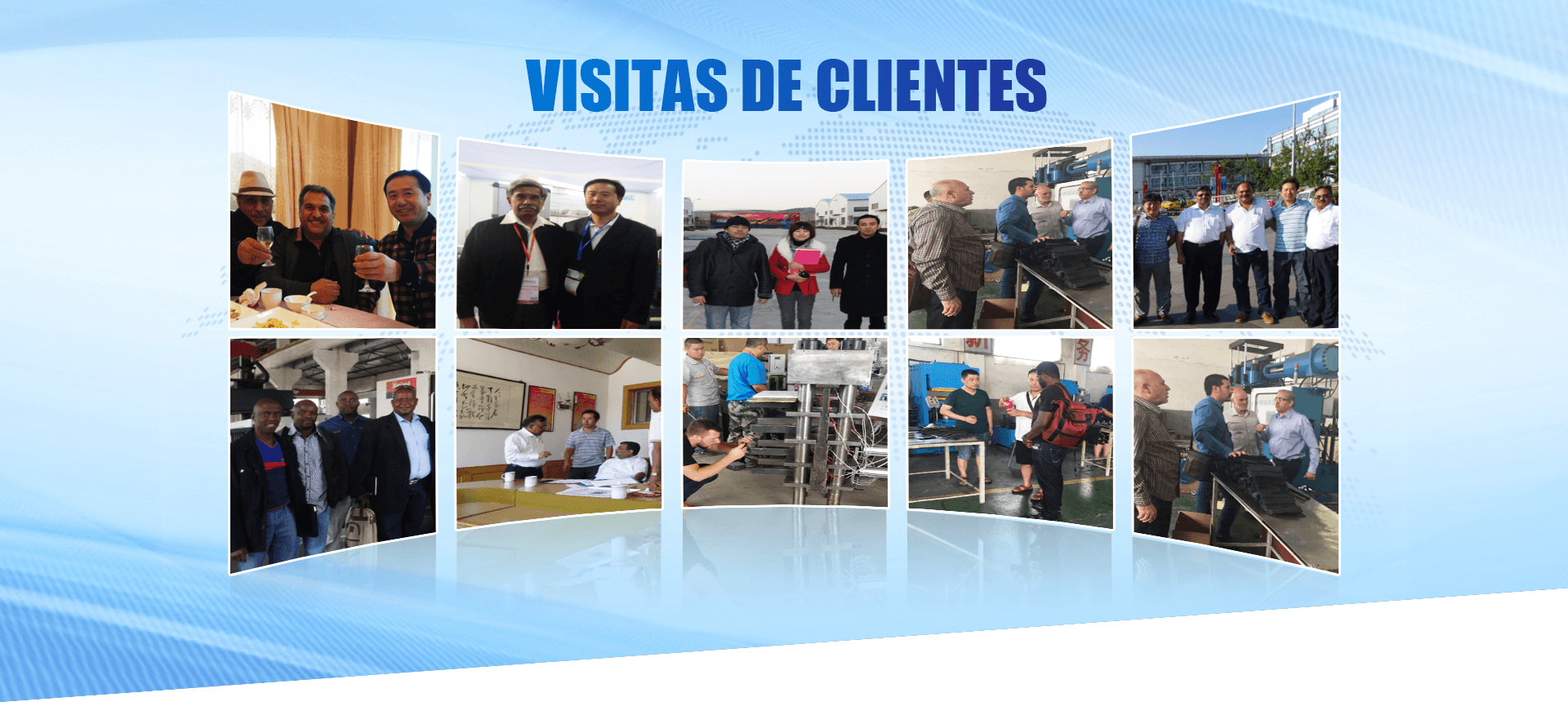 Visitas de clientes Steady Machinery